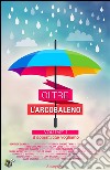 Oltre l&apos;arcobaleno. E-book. Formato EPUB ebook