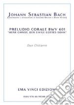 J. S. Bach - Preludio corale BWV 601 “herr christ, der ein’ge gottes-sohn”trascrizione e diteggiatura di Giacomo Brunini e Dario Atzori. E-book. Formato PDF ebook