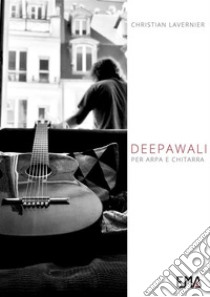 Deepawaliper Arpa e Chitarra. E-book. Formato PDF ebook di Christian Lavernier