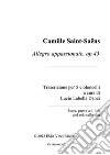 Camille Saint-Saëns Allegro appassionato, op.43Trascrizione per 5 violoncelli a cura di Lucio Labella Danzi Score, parts (vcl. 1-4) and solo cello part. E-book. Formato PDF ebook