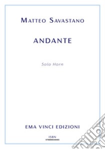 Andante. E-book. Formato EPUB ebook di Matteo Savastano