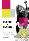 Bach &amp; Back. E-book. Formato EPUB ebook