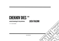 Chekhov dies. E-book. Formato EPUB ebook