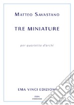 Tre miniature per quartetto d&apos;archi. E-book. Formato EPUB ebook