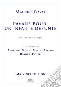 Pavane pour une Infante défunte. E-book. Formato EPUB ebook