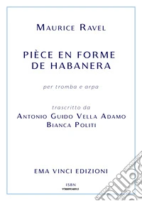 Pièce en Forme de Habanera. E-book. Formato EPUB ebook