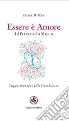 Essere è amore. E-book. Formato EPUB ebook di Carmen Di Muro