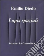 Lapis spaziali. E-book. Formato PDF ebook