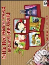 Little Red Riding Hood around the World with Fairy LinnyClassic Fairy Tales to grow up with. E-book. Formato PDF ebook di Mariagrazia Bertarini