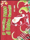 Il vestito rosso di Babbo Natale. E-book. Formato Mobipocket ebook di Mariagrazia Bertarini