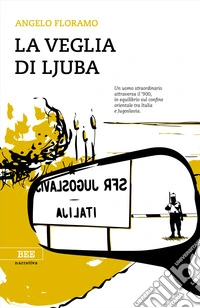 La veglia di Ljuba. E-book. Formato EPUB ebook