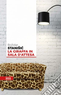 La giraffa in sala d'attesa. E-book. Formato EPUB ebook