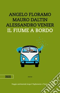 Il fiume a bordo. E-book. Formato EPUB ebook
