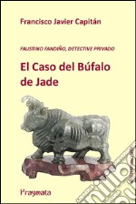 Fandiño-y-El-Caso-del-Búfalo-de-Jade. E-book. Formato PDF ebook