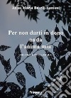 Per non darti in dono nuda l&apos;anima miaSilloge di poesia lirica. E-book. Formato EPUB ebook