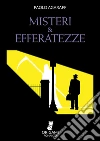 Misteri & efferatezze. E-book. Formato EPUB ebook di Paolo Agaraff