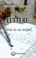 LettereStorie in un incipit. E-book. Formato Mobipocket