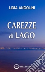 Carezze di lago. E-book. Formato EPUB ebook