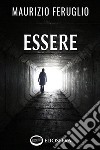 Essere. E-book. Formato EPUB ebook