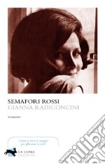 Semafori rossi. E-book. Formato EPUB ebook