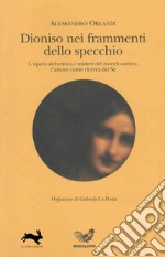 Dioniso nei frammenti dello specchio. E-book. Formato PDF ebook