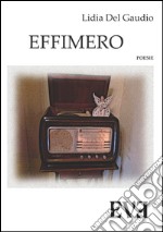 Effimero. E-book. Formato Mobipocket ebook