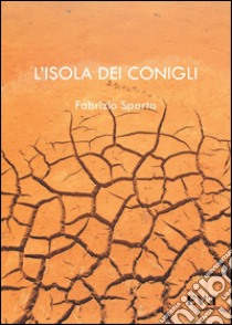 L'isola dei conigli. E-book. Formato EPUB ebook di Fabrizio Sparta