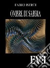 Ombre di sabbia. E-book. Formato EPUB ebook