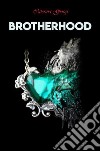 Brotherhood. E-book. Formato EPUB ebook di Caterina Giorgi