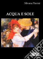 Acqua e sole. E-book. Formato EPUB ebook