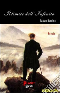 Il limite dell'Infinito. E-book. Formato Mobipocket ebook di Fausto Burdino