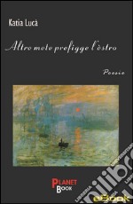 Altre mete prefigge l'estro. E-book. Formato PDF