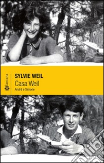 Casa Weil:  André e Simone. E-book. Formato Mobipocket ebook di Sylvie Weil