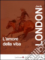 L'amore della vita. E-book. Formato EPUB ebook