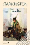 Tumulto. E-book. Formato EPUB ebook