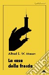 La casa della freccia. E-book. Formato Mobipocket ebook di Alfred E. W. Mason