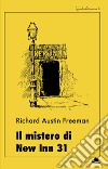 Il mistero di New Inn 31. E-book. Formato EPUB ebook di Richard Austin Freeman