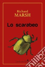 Lo scarabeo. E-book. Formato Mobipocket ebook