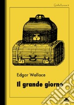 Il grande giorno. E-book. Formato Mobipocket ebook