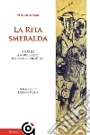 La Rita Smeralda. E-book. Formato Mobipocket ebook di Vito Molinari