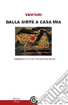 Dalla Sirte a casa mia. E-book. Formato EPUB ebook