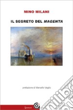 Il segreto del Magenta. E-book. Formato Mobipocket ebook