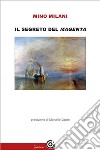 Il segreto del Magenta. E-book. Formato Mobipocket ebook di Mino Milani