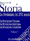 Riassunti di Storia - Volume 7Le rivoluzioni del XVII secolo. E-book. Formato EPUB ebook