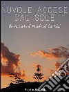 Nuvole accese dal sole. E-book. Formato EPUB ebook