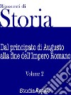 Riassunti di storia - Volume 2Dal principato di Augusto alla fine dell&apos;Impero Romano. E-book. Formato Mobipocket ebook