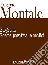 Eugenio Montale. Biografia e poesie: parafrasi e analisi. E-book. Formato EPUB ebook di Studia Rapido