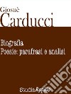 Giosuè Carducci. Biografia e poesie: parafrasi e analisi. E-book. Formato EPUB ebook