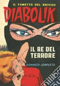 Diabolik 1. Il Re del Terrore: Anno I, numero 1. E-book. Formato EPUB ebook