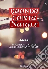 Quando capita Natale. E-book. Formato Mobipocket ebook di AA VV